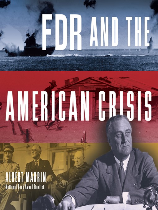 Title details for FDR and the American Crisis by Albert Marrin - Wait list